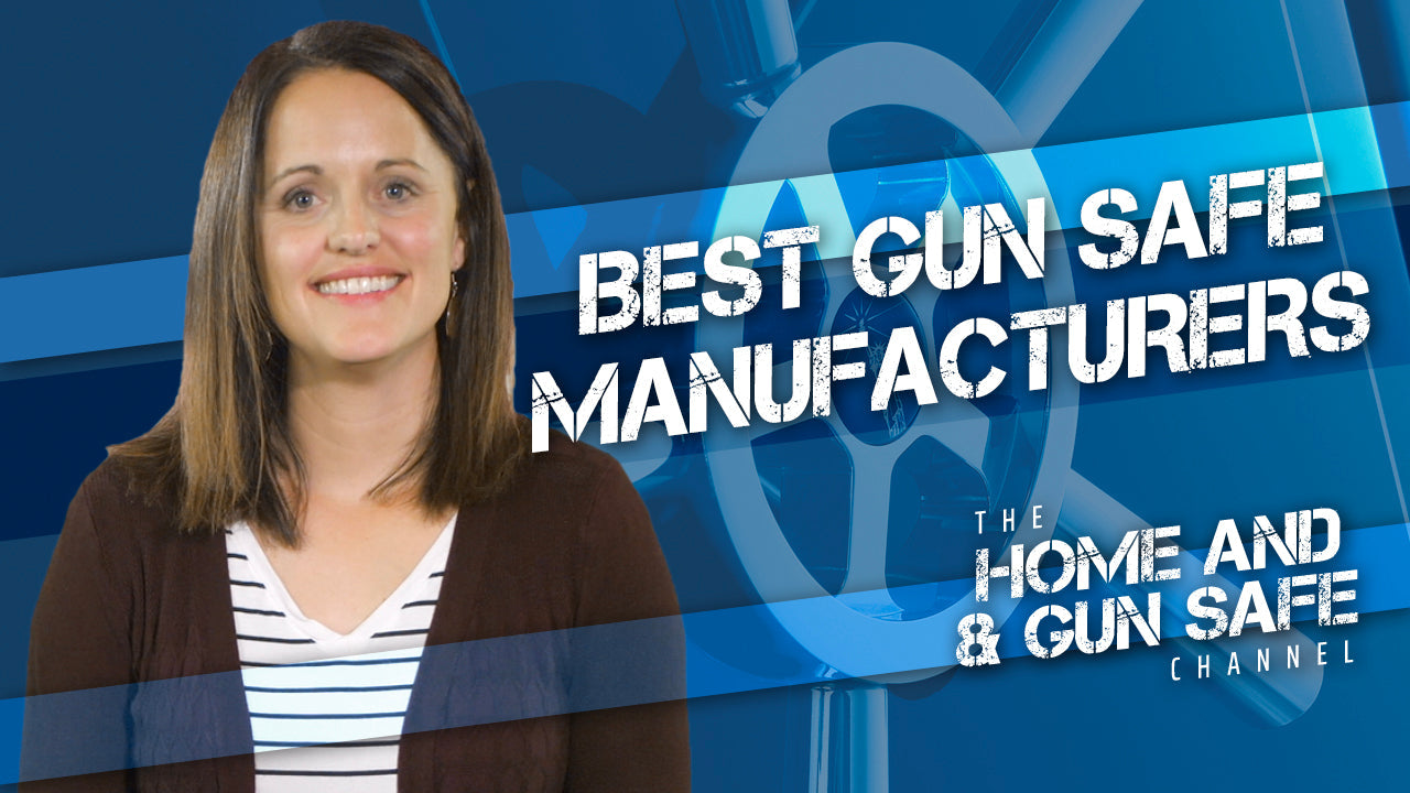 Top 4 Gun Safe Manufacturers