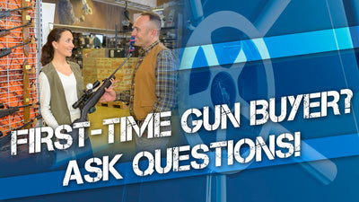 First-Time Gun Buyer? Ask Questions!