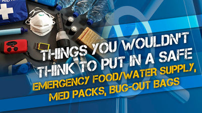 Things You Wouldn’t Think to Put in a Gun Safe: Emergency Food Storage, Medical Packs, Bug-Out Bags